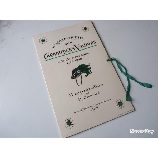 L'Uniforme des Carabiniers Vaudois a travers les ages 1768-1918