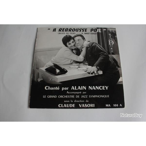 Vinyle 45T Alain Nancy A rebrousse poil avec Claude Vasori