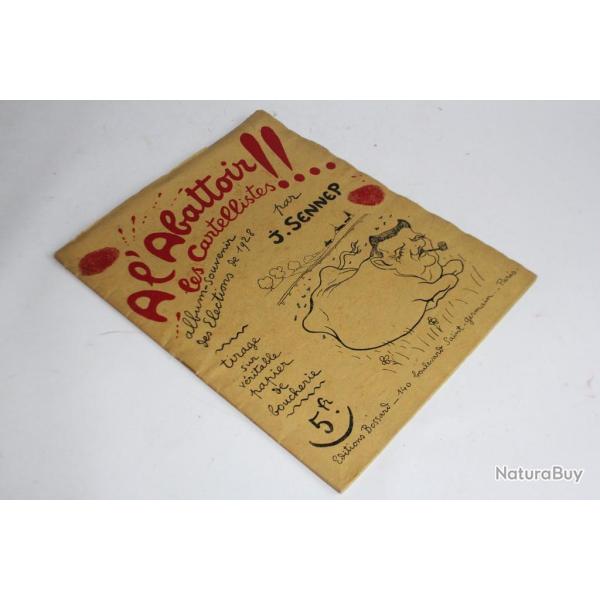 Album-souvenir A l'abattoir les cartellistes SENNEP �lections de 1928