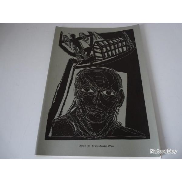 Magazine de Gravures Xylon 101, Franz Anatol Wyss