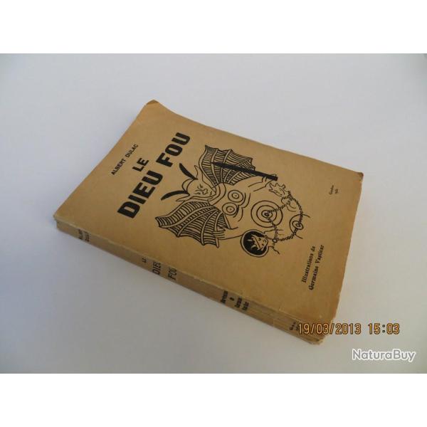 Livre Le Dieu Fou sign Albert Dulac 1931 Germaine Vasticar?