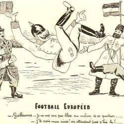 CPA Illustr&eacute;e Football Europ&eacute;en Guillaume ballon Satire politique militaire
