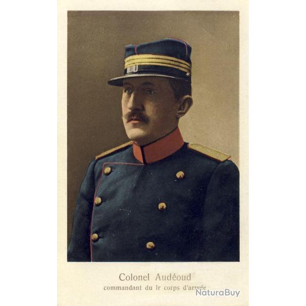 Carte Postale ancienne Colonel AUDEOUD Commandant 1er corps d'arm�e
