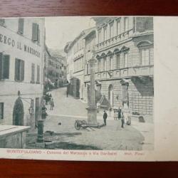 CPA Italie MONTEPULCIANO Colonna del Marzocco Via Garibaldi