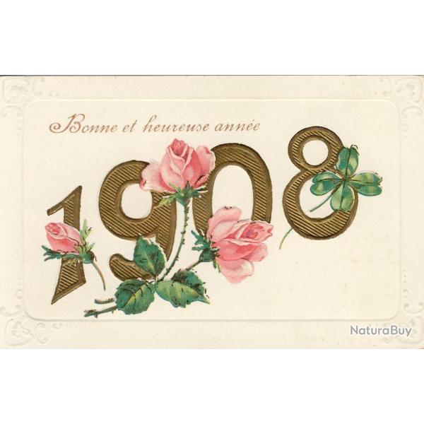 CPA Bonne Ann�e 1908 Fleurs roses Tr�fle Gaufr�e Relief