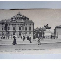 CPA Suisse Gen&egrave;ve Place Neuve Le Grand Th&eacute;&acirc;tre 1911