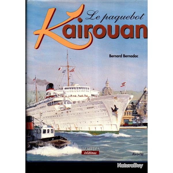 Le Paquebot Kairouan Bernard Bernadac