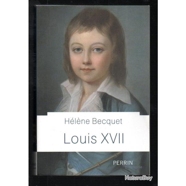 louis XVII l'enfant roi d'h�l�ne becquet 2017
