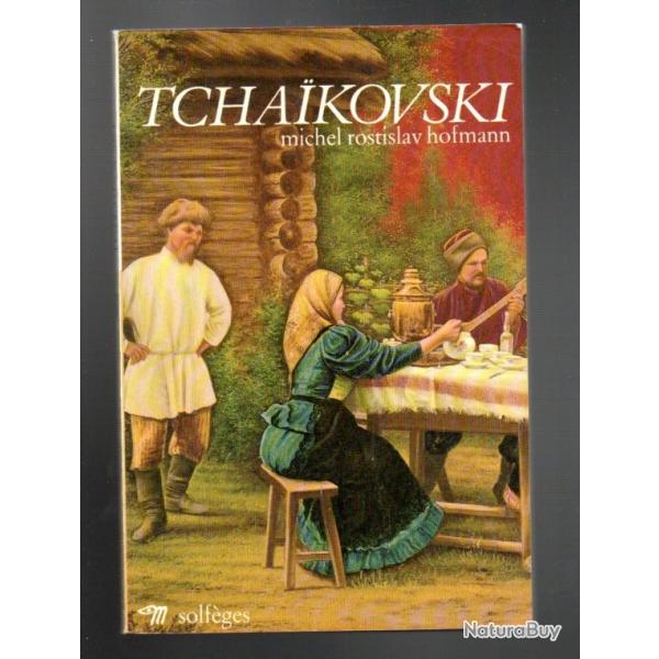 tchaikovski de michel rostislav hofmann biographie