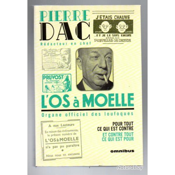 l'os � moelle organe officiel des loufoques  de pierre dac du num�o 1 13 mai 1938 au 109 7 juin 1940