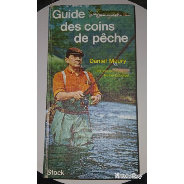 GUIDE DES COINS DE P�CHE DANIEL MAURY