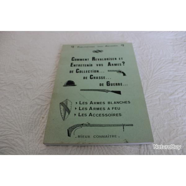 Comment revaloriser et entretenir vos armes? de collection.. de chasse.. de guerre..