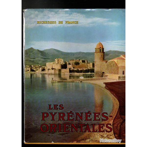 richesses de france 33 les pyrnes orientales