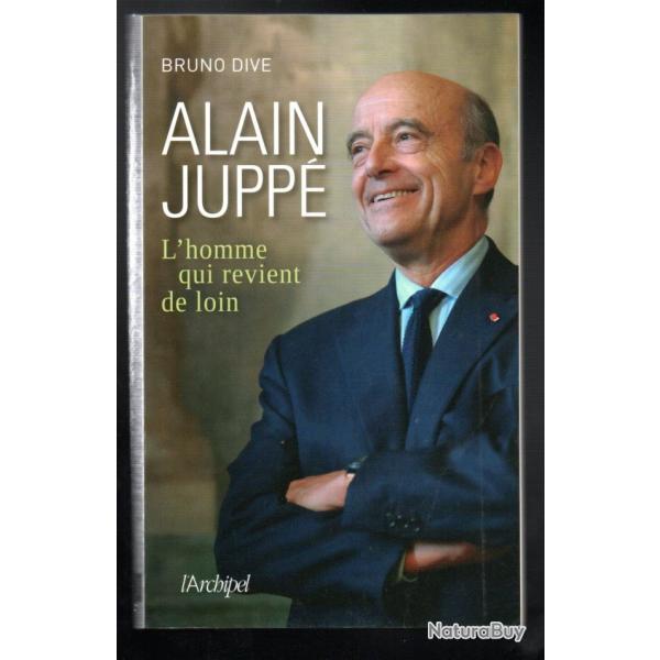 alain jupp� l'homme qui revient de loin de bruno dive