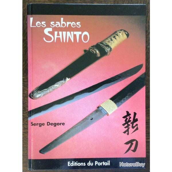 LIVRE ��Les Sabres Shinto�� de Serge Degore, �dit� en 1998