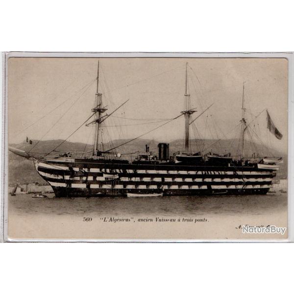 CPA  MARINE "LAlgesiras " ancien Vaiseau a Trois ponts N�1017