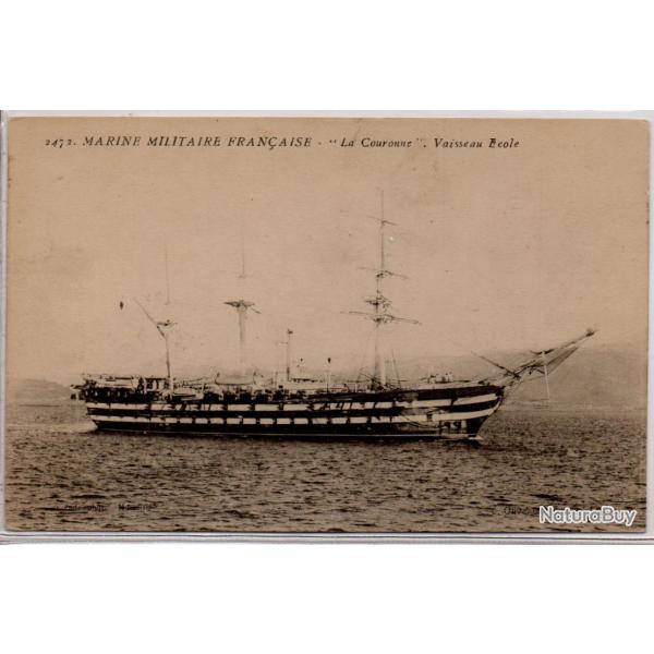 CPA  MARINE MILITAIRE FRAN�AISE -LA COURONNE.VAISSEAU �COLE  N�1026