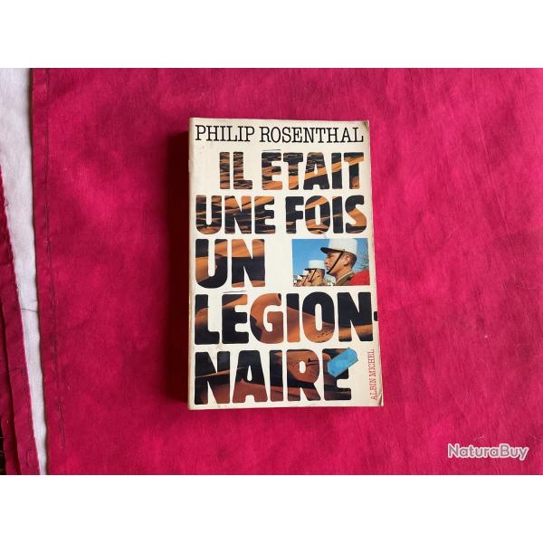 Livre, il tait une fois un lgionnaire de Philippe Rosenthal