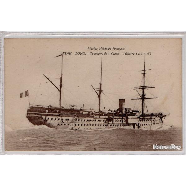 CPA - MARINE MILITAIRE FRANAISE - VINH -  LONG transport de I Classe guerre 1914 - 18 N1001