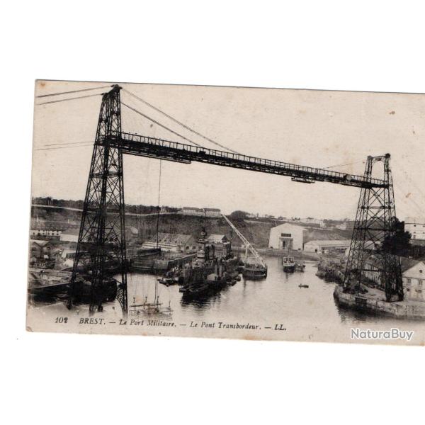 CPA - BREST LE PORT MILITAIRE LE PONT TRANSBRDEUR   N�336