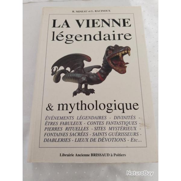 La Vienne l�gendaire et mythologie,R.mineau et l.racinoux , historique