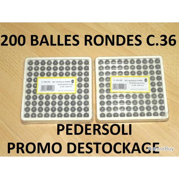 DERNIERES 200 balles rondes DAVIDE PEDERSOLI Calibre 36  15.00 Euros !!!!!!- VENDU PAR JEPERCUTE