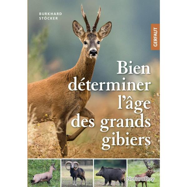 Bien d�terminer l'�ge des grands gibiers