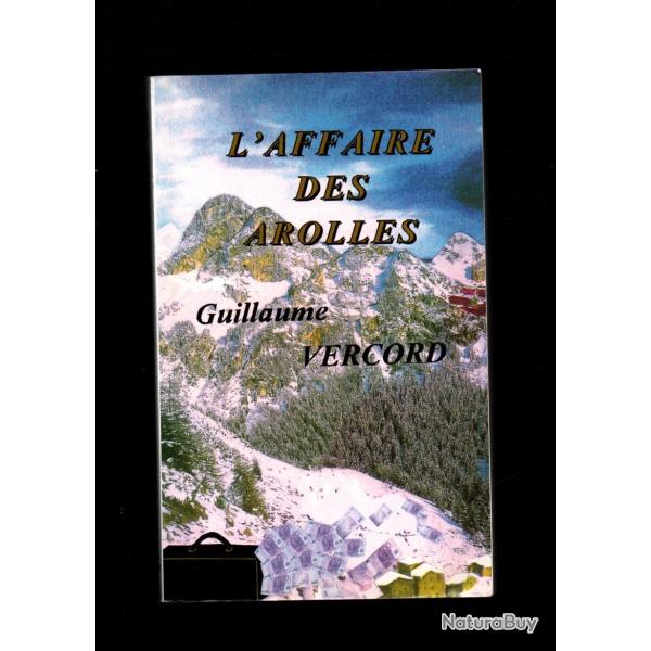 l'affaire des arolles de guillaume vercord