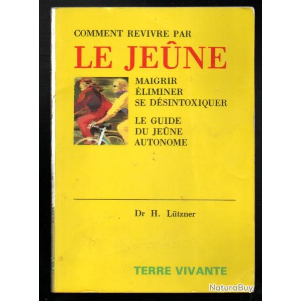 comment revivre par le jeune le guide du jeune autonome dr h.lutzner