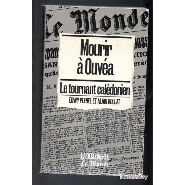 Mourir  Ouva . Le tournant caldonien par Edwy Plenel & Alain Rollat