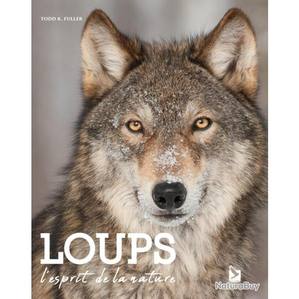 Loups, l'esprit de la nature