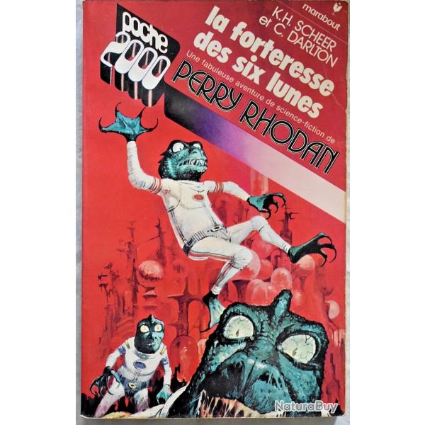 La Forteresse des six lunes - Karl Herbert Scheer & Clark Darlton