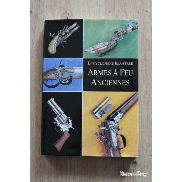 Superbe Livre sur les armes a feu anciennes