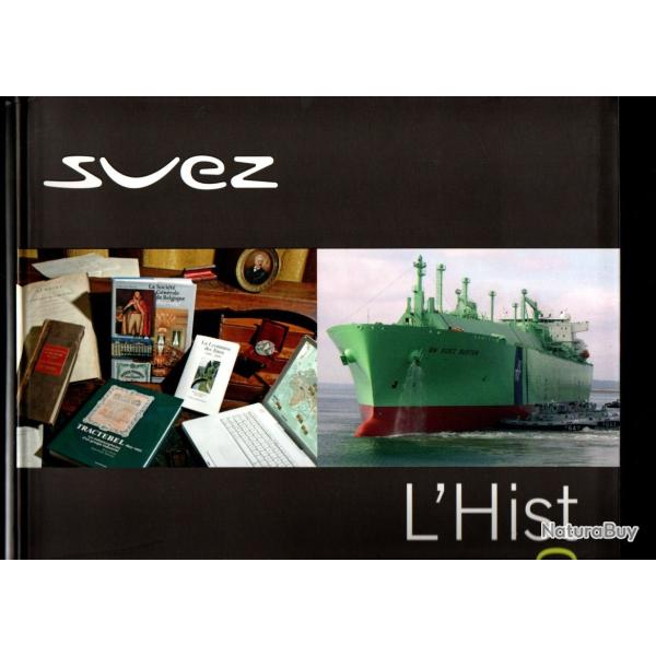 Suez L'histoire Alain BERTRAND et Jean-Pierre WILLIOT