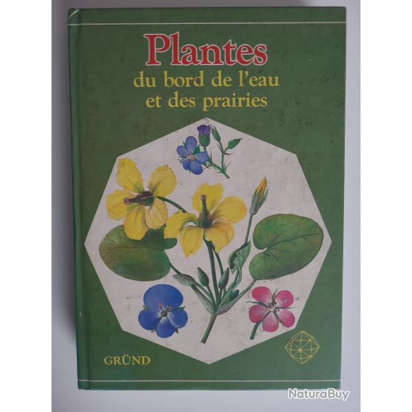 Plantes du bord de l'eau et des prairies.Grnd 1981