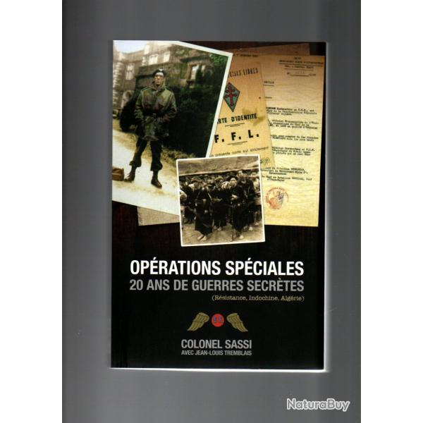 op�rations sp�ciales 20 ans de guerres secr�tes r�sistance indochine alg�rie colonel sassi