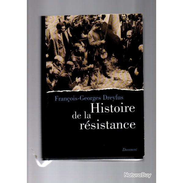 histoire de la r�sistance 1940-1945 de fran�ois georges dreyfus