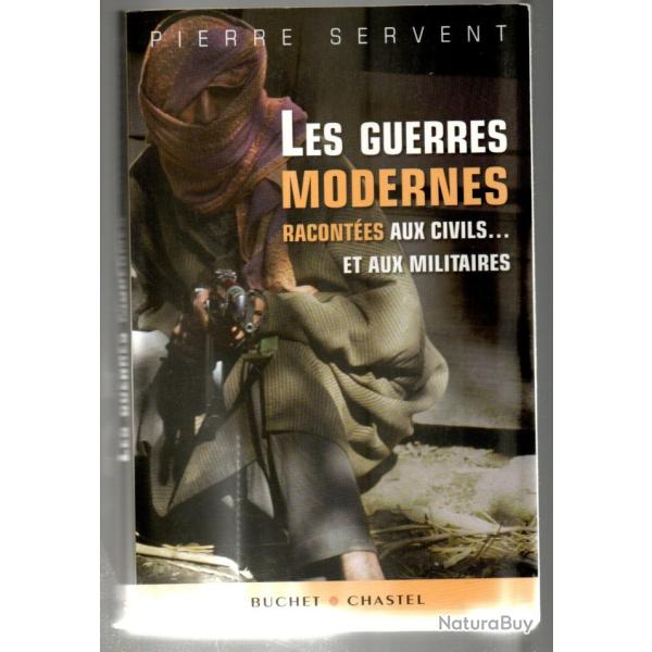 les guerres modernes racont�es aux civils...et aux militaires de pierre servent