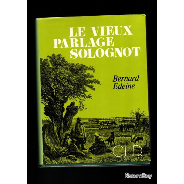 le vieux parlage solognot de bernard edeine