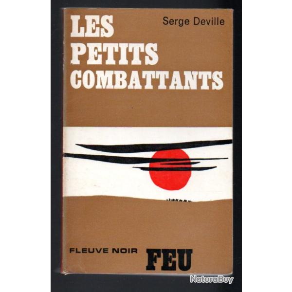 les petits combattants  collection feu fleuve noir de serge deville