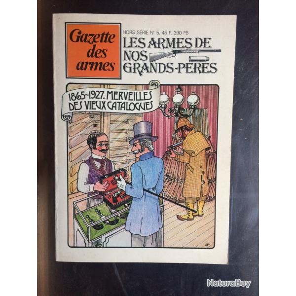 Les armes de nos grands p�res / catalogue cat�gorie D ! Couverture souple .