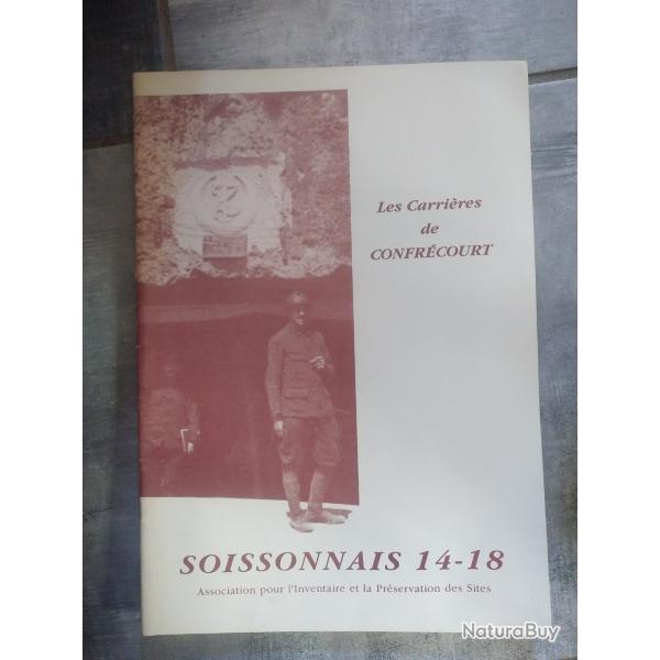 Les carri�res de confr�court Soissonnais 14-18 Association pour l'inventaire et la pr�servation