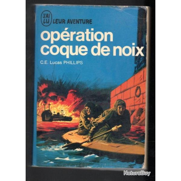 opration coque de noix de c.e.lucas phillips . raid sur Bordeaux j'ai lu bleu