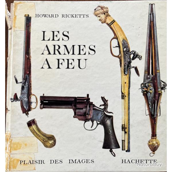 Livre LES ARMES A FEU FRANAISES de Howard RICKETTS