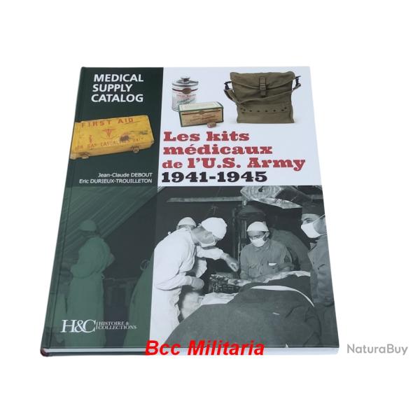 LES KITS MDICAUX DE L'U.S. ARMY 1941-1945 par Histoire et Collections