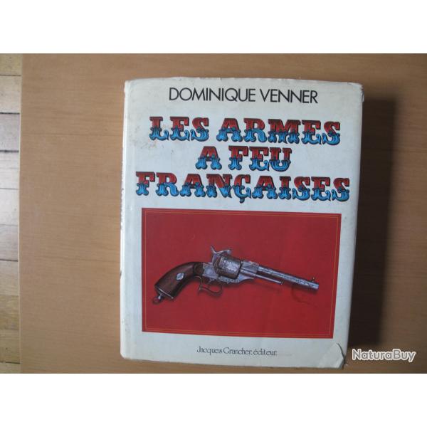 LIVRE SUR LES ARMES A FEU FRANCAISES