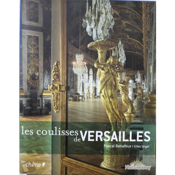 Livre Les coulisses de Versailles de P. Bonafoux et G. Targat