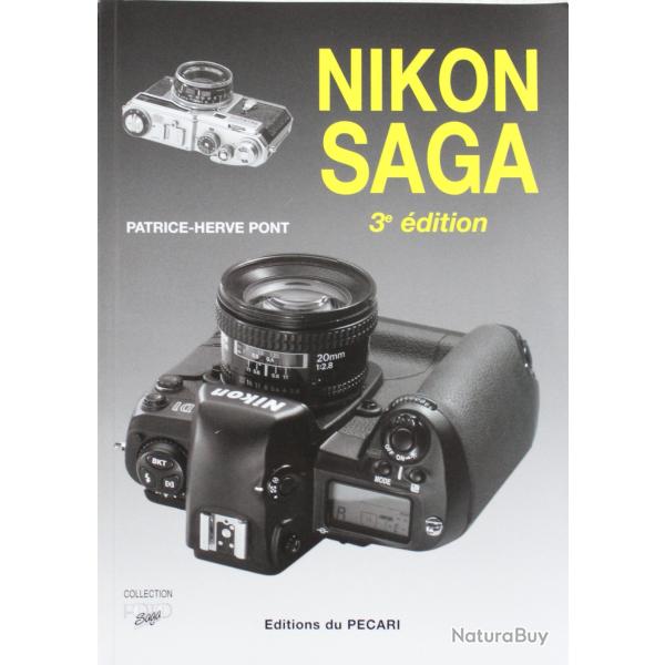 Livre Nikon Saga 3e Edition de Patrice-Herv Pont