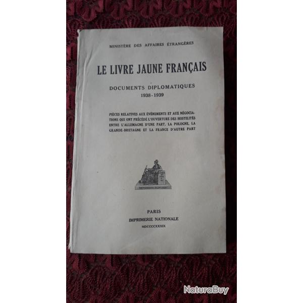 LE LIVRE JAUNE FRANCAIS Documents Diplomatiques Histoire Militaria WW2 1938-1939