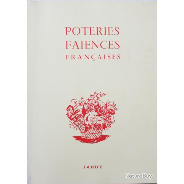 Livre Poteries Faences franaises Chez Tardy